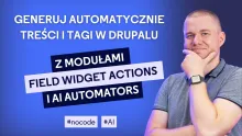 Embedded thumbnail for DRUPAL AI: generuj automatycznie treści i tagi z modułami #AI AUTOMATORS i FIELD WIDGET ACTIONS